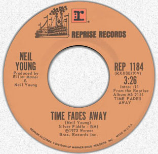 "Time Fades Away"stock copy 45 side 1 label[©1973 Reprise Records - image Nº9]