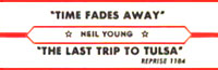 JukeBox Title Strip for"Time Fades Away" b/w"The Last Trip To Tulsa" 45[©1973 Reprise Records - image Nº10]